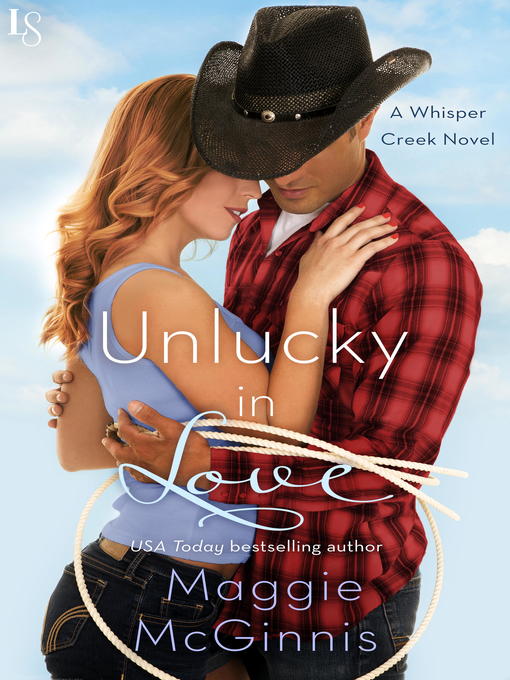 Title details for Unlucky in Love by Maggie McGinnis - Available